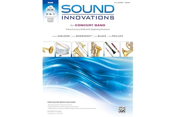 Sound Innovations for Concert Band, Bk 1: A Revolutionary Method for Beginning Musicians (B-flat Clarinet), Book & Online Med