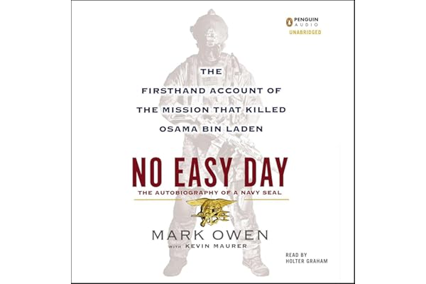 No Easy Day: The Firsthand Account of the Mission That Killed Osama Bin Laden