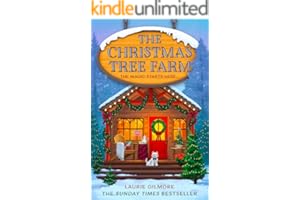 The Christmas Tree Farm: A grumpy sunshine viral TikTok sensation romcom for fans of winter cozy mysteries and spicy romances