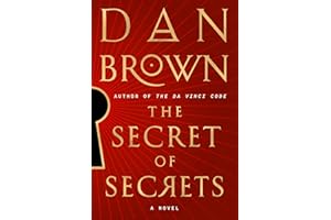 The Secret of Secrets: A Novel (Robert Langdon Book 6)